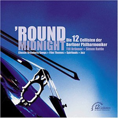 라운드 미드나이트 (&#39;Round Midnight)(CD) - 12 Cellists Of The Berlin Philharmonic