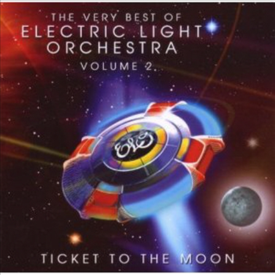 Electric Light Orchestra (E.L.O.) - Very Best of Electric Light Orchestra, Vol. 2: Ticket to the Moon (CD)