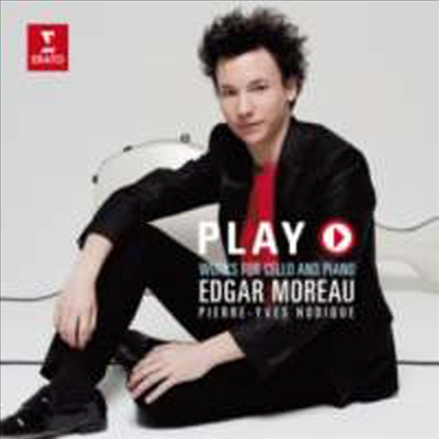 에드가 모로 - 첼로와 피아노를 위한 소품집 (Edgar Moreau - Works for Cello &amp; Piano &#39;Play&#39;)(CD) - Edgar Moreau