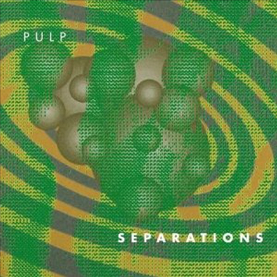 Pulp - Separations (2012 Re-Issue) (Bonus Tracks)(Digipack)(CD)