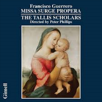 게레로: 미사 서제 프로페라 (Guerrero: Missa Surge Propera) (CD) - Tallis Scholars
