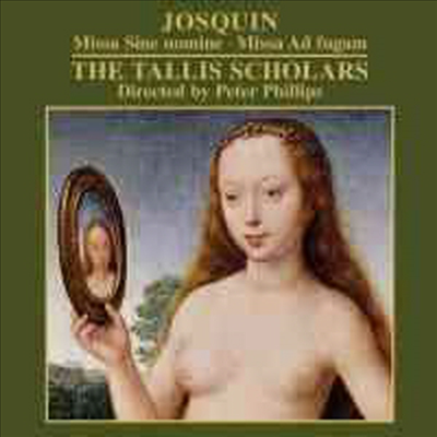 조스겡 데 프레 : 무명의 미사, 푸가에 의한 미사 (Josquin : Missa Sine Nomine & Missa Ad Fugam)(CD) - The Tallis Scholars