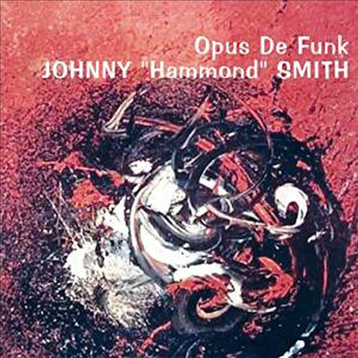 Johnny Hammond Smith - Opus De Funk (CD)