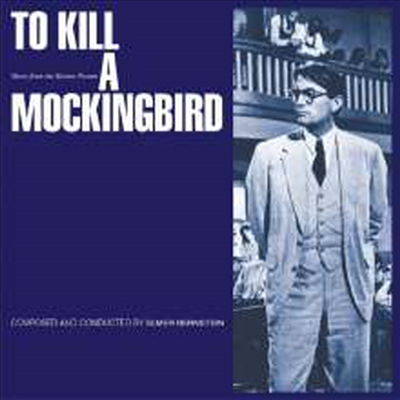 Elmer Bernstein - To Kill A Mockingbird (앵무새 죽이기) (Soundtrack)(CD)