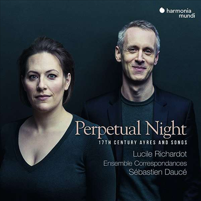 끝나지 않는 밤 - 17세기 아리아와 가곡 (Perpetual Night - 17th Century Aires and Songs)(CD) - Lucile Richardot