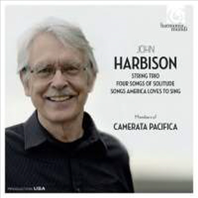 존 하버슨: 현악 삼중주, 고독의 4개의 노래 & 미국에서 애창되는 노래 (John Harbison: String Trio, Four Songs Of Solitude & Songs America Loves To Sing)(CD) - Paul Huang
