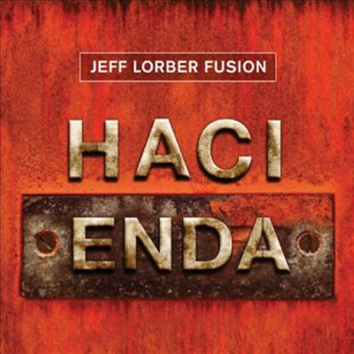 Jeff Lorber Fusion - Hacienda (CD)