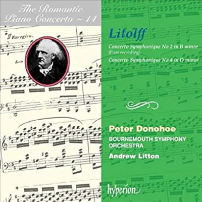 낭만주의 피아노 협주곡 14집 - 앙리 리톨프 : 교향적 피아노 협주곡 2, 4번 (Henry Litolff : Concerto Symphonique For Piano No.2 Op.22 &amp; No.4 Op.102 - Romantic Piano Concerto Vol. 14)(CD) - Peter Donohoe