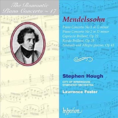 낭만주의 피아노 협주곡 시리즈 17집 - 멘델스존 : 피아노 협주곡 1, 2번 (Mendelssohn : Piano Concerto No.1 Op.25, No.2 Op.40 - Romantic Piano Concerto Vol. 17)(CD) - Stephen Hough