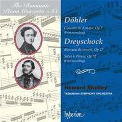 될러 &amp; 드레이쇼크: 피아노 협주곡 - 낭만주의 피아노 협주곡 시리즈 61집 (Dohler &amp; Dreyschock: Piano Concerto - The Romantic Piano Concerto 61)(CD) - Howard Shelley