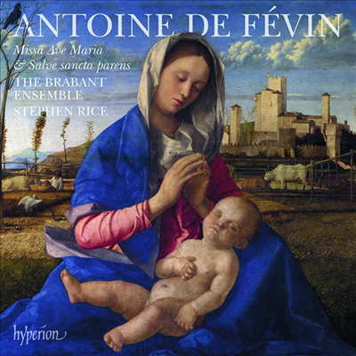 드 페뱅: 미사 아베 마리아 & 미사 살베 상크타 파렌스 (de Fevin: Missa Ave Maria & Missa Salve sancta parens)(CD) - Stephen Rice