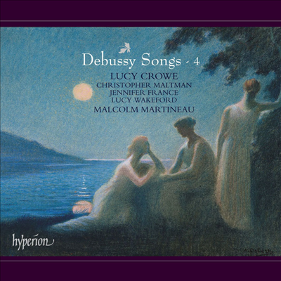 드뷔시: 가곡 4집 (Debussy: Songs Vol.4)(CD) - Lucy Crowe