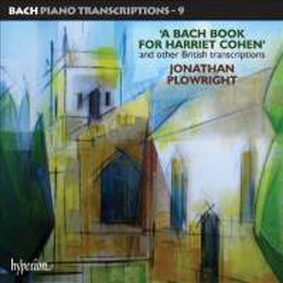 바흐 : 피아노 편곡집 9집 - 헤리어트 코헨을 위한 바흐 북 (Bach - Piano Transcriptions Volume 9)(CD) - Jonathan Plowright