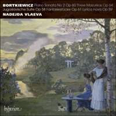 보르트키에비치: 피아노 소나타 2번 & 유고슬라비아 모음곡 (Bortkiewicz: Piano Sonata No.2 & Jugoslavische Suite, Op. 58)(CD) - Nadejda Vlaeva
