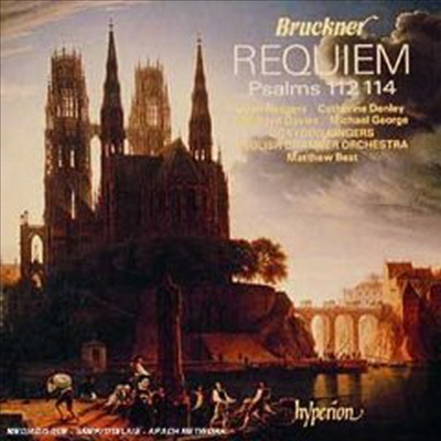브루크너 : 레퀴엠 &amp; 시편 114, 112 (Bruckner : Requiem)(CD) - Matthew Best