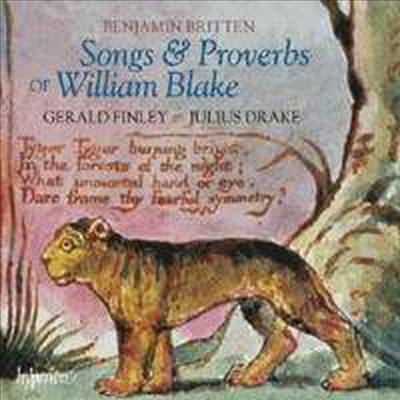 브리튼 : 가곡 & 윌리엄 블레이크의 노래와 격언 (Britten : Songs & Proverbs of William Blake)(CD) - Gerald Finley