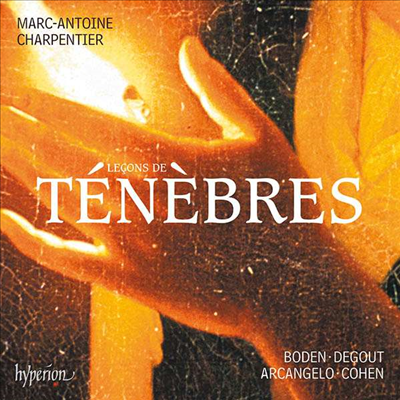 샤르팡티에: 르송 드 테네브레 (Lecons de Tenebres du Mercredy Saint)(CD) - Jonathan Cohen