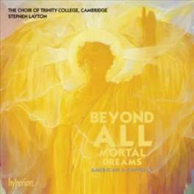 아메리칸 아카펠라 합창 음악 (Beyond all mortal dreams - American a cappella)(CD) - Stephen Layton