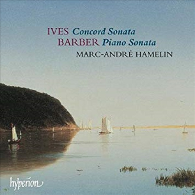 아이브스 : 콩코드 소나타, 바버 : 피아노 소나타 (Ives : Concord Sonata Op.19, Barber : Piano Sonata Op.26)(CD) - Marc-Andre Hamelin