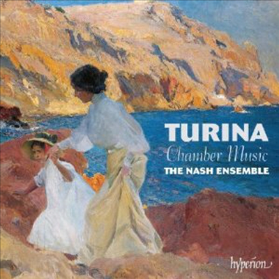 투리나: 피아노 사중주 op.67, 피아노 트리오 제1번 op.35 (Turina: Piano Quartet op.67, Piano Trio No.1 op.35)(CD) - The Nash Ensemble