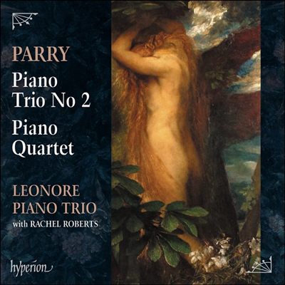 패리: 피아노 삼중주 2번 &amp; 피아노 사중주 (Parry: Piano Trio No.2 &amp; Piano Quartet)(CD) - Leonore Piano Trio