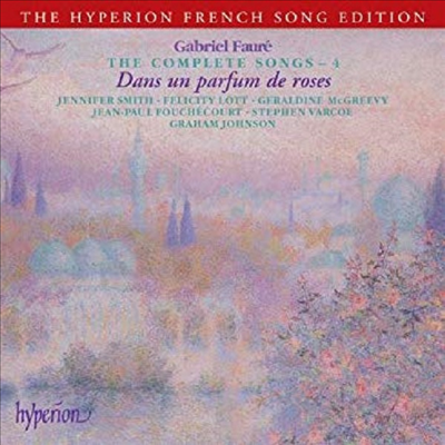 포레 : 가곡집 4집 - 나비와 꽃, 황폐한 사원에서 (Faure : Dans Un Parfum De Roses - Complete Songs Vol. 4)(CD) - Felicity Lott