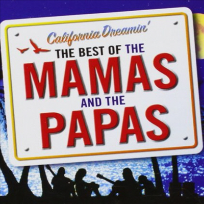 Mamas & The Papas - California Dreamin: Best Of The Mamas & The Papas (CD)