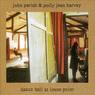 John Parish &amp; Polly Jean Harvey - Dance Hall At Louse Point (Reissue)(LP)