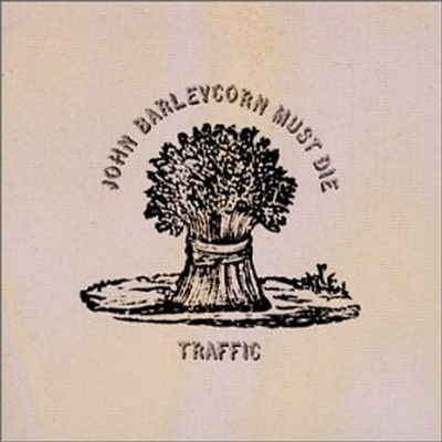 Traffic - John Barleycorn Must Die (Remastered) (Bonus Tracks)(CD)