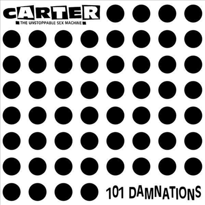 Carter The Unstoppable Sex Machine - 101 Damnations (CD)