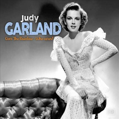 Judy Garland - Over The Rainbow-Who Cares? (2CD)