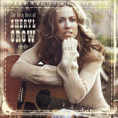 Sheryl Crow - The Very Best Of Sheryl Crow (CD)