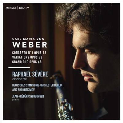 베버: 클라리넷 협주곡 1번 &amp; 클라리넷과 피아노를 위한 이중 협주곡 (Weber: Clarinet Concerto No.1 &amp; Grand Duo Concerto for Clarinet and Piano)(CD) - Raphael Severe