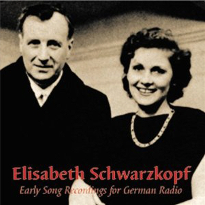 슈바르츠코프의 초기 가곡 녹음(Elisabeth Schwarzkopf - Early Song Recordings for German Radio) (2CD) - Elisabeth Schwarzkopf