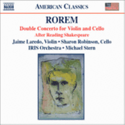 American Classics - 로렘 : 바이올린과 첼로를 위한 이중 협주곡, 셰익스피어를 읽은 뒤 (Rorem : Double Concerto, After Reading Shakespeare)(CD) - Michael Stern