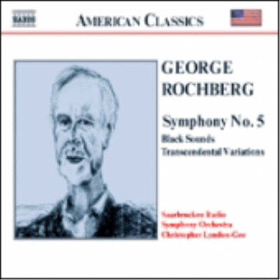 American Classics - 록버그 : 교향곡 5번, 초월적 변주곡 (Rochberg : Symphony No.5, Transcendental Variations)(CD) - Christopher Lyndon-Gee