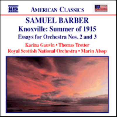 American Classics - 바버 : 녹스빌 (1915년 여름), 관현악 에세이 (Barber : Knoxville-Summer Of 1915, Essays For Orchestra Nos.2 & 3)(CD) - Marin Alsop