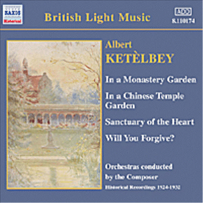 British Light Music - 케텔비 : 수도원의 정원 (Ketelbey : Monastery Garden)(CD) - Albert Ketelbey