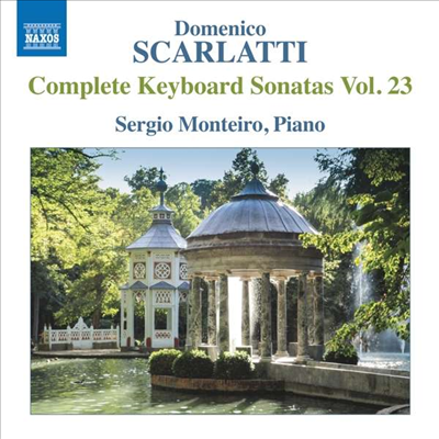 D.스카를라티: 건반악기를 위한 소나타 전곡 23집 (D.Scarlatti: Complete Keyboard Sonatas Vol.23)(CD) - Sergio Monteiro