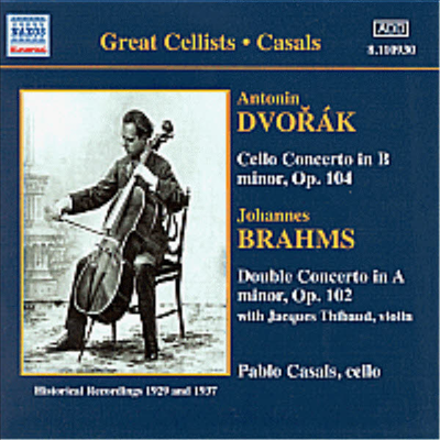 Great Cellists - 드보르작 : 첼로 협주곡, 브람스: 이중 협주곡 (Dvorak : Cello Concerto Op.104, Brahms : Double Concerto Op.102)(CD) - Pablo Casals