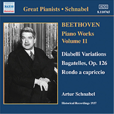 Great Pianists - 베토벤 : 피아노 작품 11집, (디아벨리 변주곡, 바가텔, 론도) (Great Pianists - Beethoven : Piano Works, Vol.11 (Diabelli Variations Op.120, Bagatelles Op.126, Rondo Op.129)(CD) - Artur 