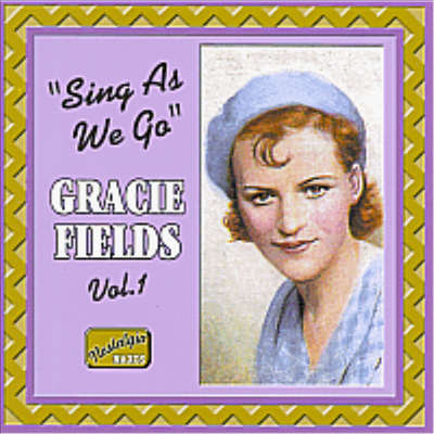 Gracie Fields - Sing As We Go (CD)