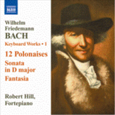 W.F. 바흐: 키보드 작품 1집 (Wilhelm Friedemann Bach: Keyboard Works, Vol. 1)(CD) - Robert Hill