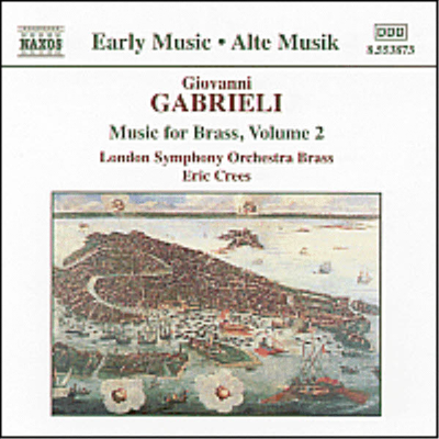 가브리엘리 : 관악을 위한 음악 2집 (Gabrieli : Music For Brass, Vol.2)(CD) - Eric Crees