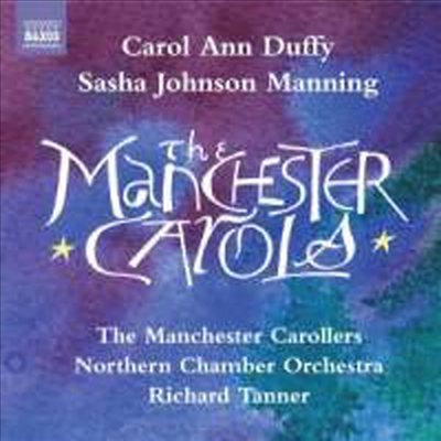 더피 &amp; 맨닝 : 멘체스터 캐롤스 (Carol Ann Duffy &amp; Sasha Johnson Manning - The Manchester Carols)(CD) - Richard Tanner