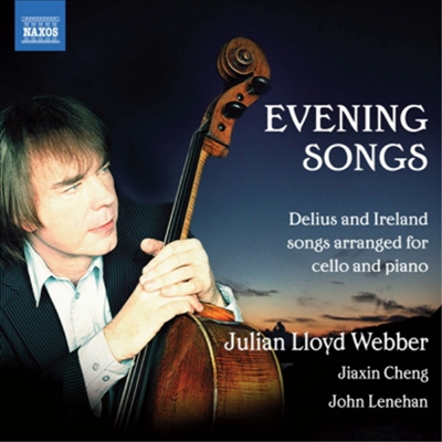 델리어스 &amp; 아일랜드 : 첼로로 연주한 가곡들 (Evening Songs - Delius and Ireland Songs arranged for cello and piano)(CD) - Julian Lloyd Webber