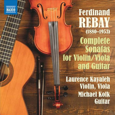 레바이: 바이올린과 기타를 위한 작품집 (Rebay: Sonatas for Violin Guitar)(CD) - Laurence Kayaleh