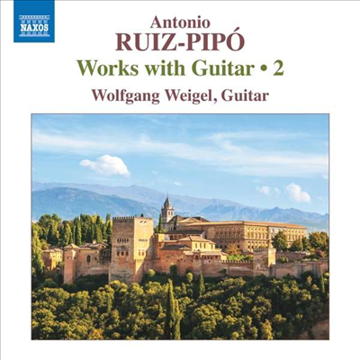루이스-피포: 기타 작품 2집 (Ruiz-Pipo: Guitar Works Vol. 2)(CD) - Wolfgang Weigel