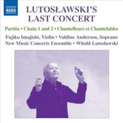 루토스와프스키 : 파르티타, 간주곡, 체인 I & II (Lutosławski’s Last Concert)(CD) - Witold Lutoslawski