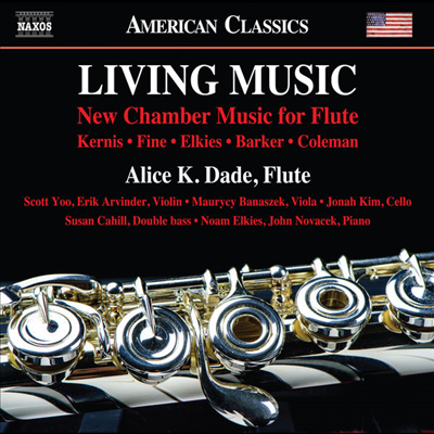 리빙 뮤직 - 현대 플루트 작품집 (Living Music - New Chamber Music for Flute)ㅍ (CD) - Alice K. Dade